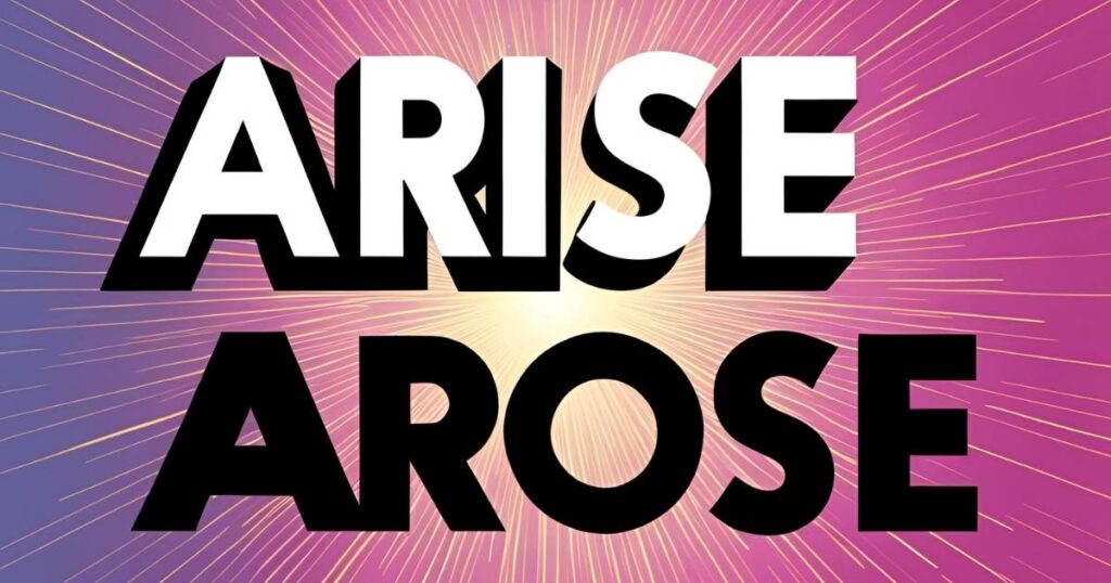 Pronunciation “Arise” and “Arose”