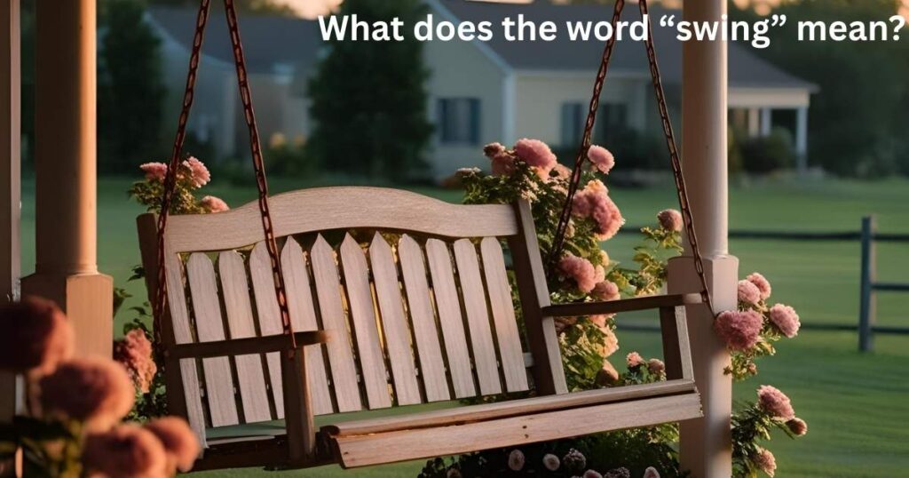 What does the word “swing” mean?