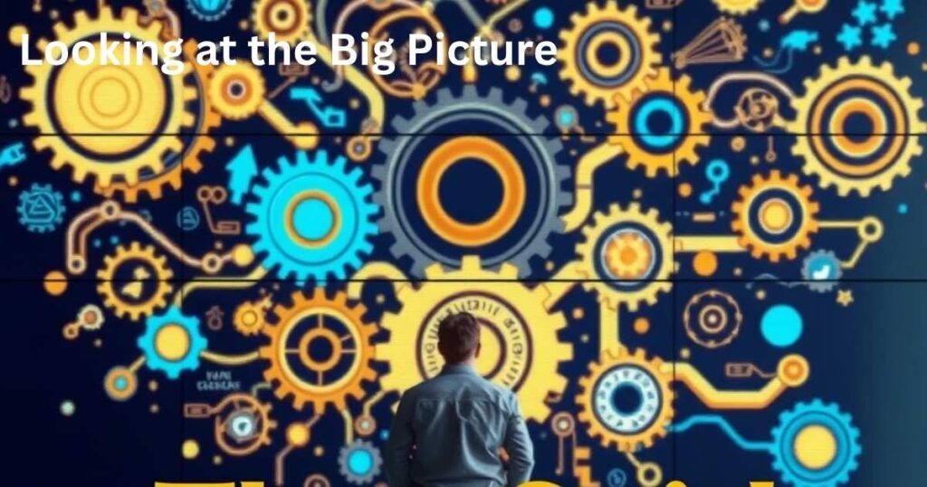 Looking at the Big Picture