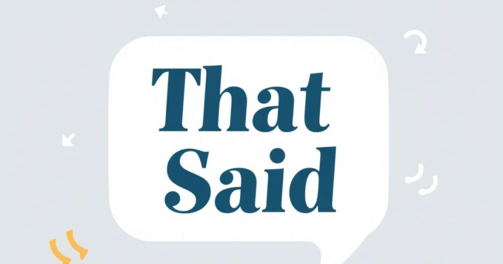 That Said