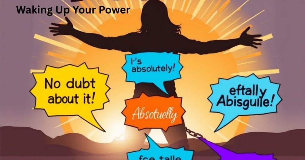 Waking Up Your Power