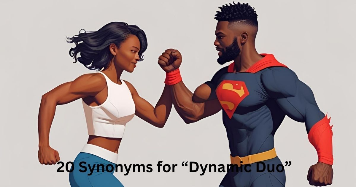 Synonyms for “Dynamic Duo”