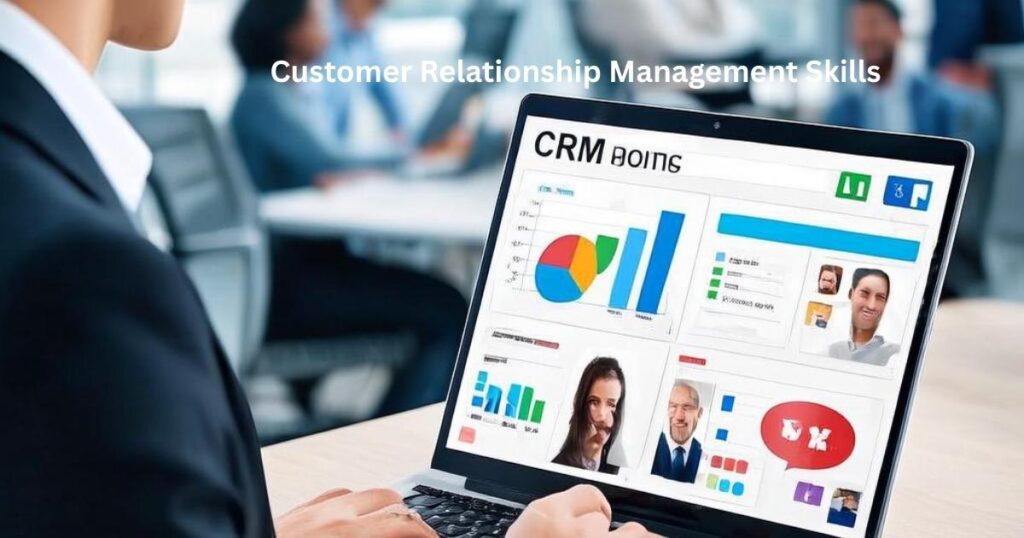 Customer Relationship Management Skills