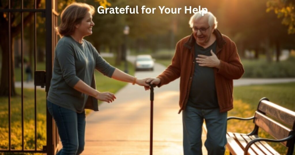 Grateful for Your Help