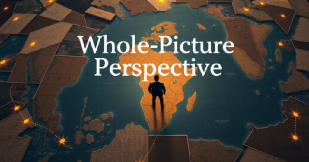 Whole-Picture Perspective
