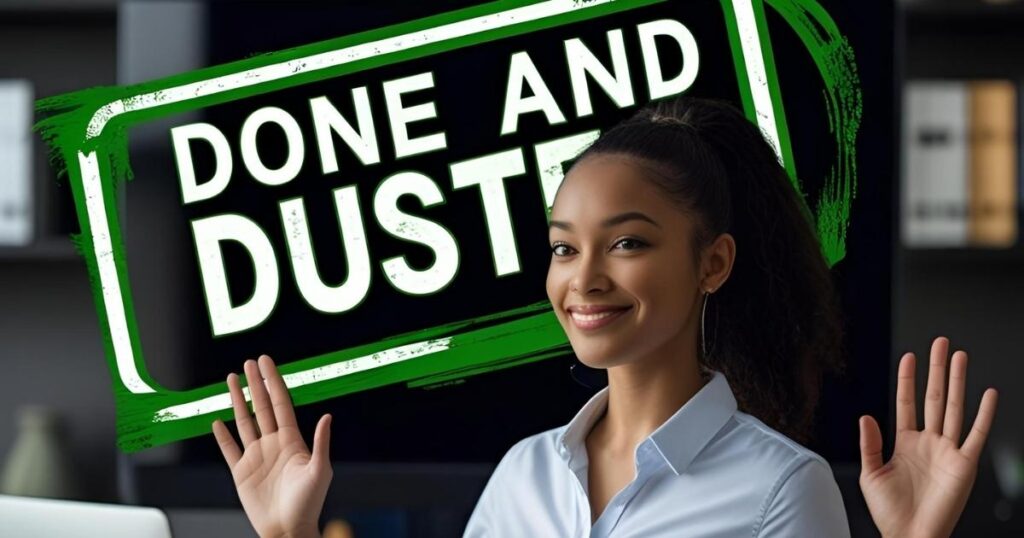 A confident young American professional (diverse representation) in casual business attire stands up from their desk, hands slightly raised in a “mission accomplished” gesture, with a laptop screen behind them displaying a bold green stamp that says “Done and Dusted.” The background shows a creative, modern U.S. office space with motivational posters, coffee mugs, and sticky notes marked “Complete.” A soft glow of sunlight adds a victorious mood. Include subtle hints of Americana, like a “Work Hard” sign with red, white, and blue hues.

